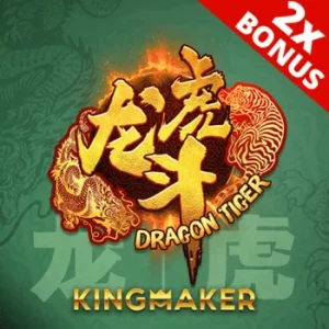 KINGMAKER Dragon tiger