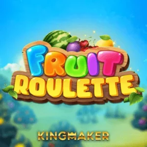 fruit roulette KINGMAKER